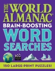 The World Almanac Brain-Boosting Word Searches: 150 Large-Print Puzzles! By World Almanac Cover Image