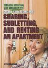 Smart Strategies for Sharing, Subletting, and Renting an Apartment (Financial Security and Life Success for Teens) Cover Image