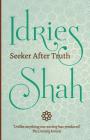 Seeker After Truth By Idries Shah Cover Image