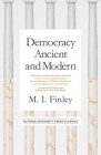Democracy Ancient and Modern (Mason Welch Gross Lecture Series) By M. I. Finley Cover Image