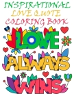 Inspirational Love Quotes Coloring Book: Adult Coloring Book of Romance and Love Cover Image