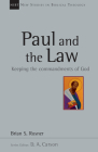 Paul and the Law: Keeping the Commandments of God (New Studies in Biblical Theology #31) By Brian S. Rosner, D. A. Carson (Other) Cover Image