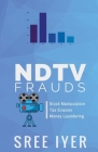 NDTV Frauds By Sree Iyer Cover Image