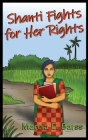 Shanti Fights for Her Rights By Marcia E. Barss Cover Image