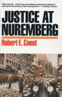 Justice at Nuremberg By Robert E. Conot Cover Image