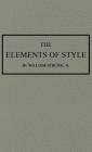 The Elements of Style: The Original 1920 Edition By Jr. Strunk, William Cover Image