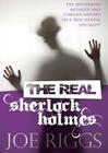 The Real Sherlock Holmes Lib/E: The Mysterious Methods and Curious History of a True Mental Specialist By Joe Riggs, Chris Patton (Read by) Cover Image