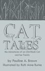 Cat Tales By Pauline A. Brown, Ruth Anne Burke (Illustrator) Cover Image