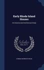 Early Rhode Island Houses: An Historical and Architectural Study Cover Image