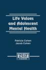 Life Values and Adolescent Mental Health (Research Monographs in Adolescence) Cover Image