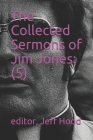 The Collected Sermons of Jim Jones: 5 By Jeff Hood, Jim Jones Cover Image