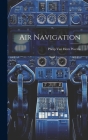 Air Navigation By Philip Van Horn Weems (Created by) Cover Image
