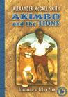 Akimbo and the Lions By Alexander McCall Smith, LeUyen Pham (Illustrator) Cover Image