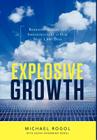 Explosive Growth By Michael Rogol, Susan Hanemann Rogol (Other) Cover Image