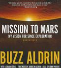 Mission to Mars: My Vision for Space Exploration Cover Image
