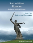 Read and Think Russian An Intermediate Reader Book One: Politics and Governance By Basil Bessonoff Cover Image