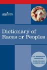 Dictionary of Races or Peoples By Us Immigration Commission, Daniel Folkmar, Elnora Folkmar Cover Image