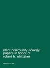 Plant Community Ecology: Papers in Honor of Robert H. Whittaker (Advances in Vegetation Science #7) Cover Image