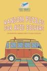 Random Puzzles for Avid Solvers Crossword Omnibus (with 70 Easy Puzzles!) By Puzzle Therapist Cover Image