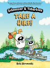 Schnozzer & Tatertoes: Take a Hike! By Rick Stromoski Cover Image