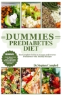 Dummies prediabetes diet: The Complete Guide to manage and reverse Prediabetes with Healthy Recipes Cover Image