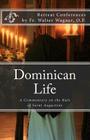 Dominican Life: A Commentary on the Rule of Saint Augustine Cover Image