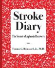 Stroke Diary: The Secret of Aphasia Recovery Cover Image