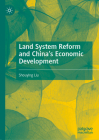 Land System Reform and China's Economic Development Cover Image