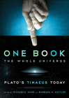 One Book, The Whole Universe: Plato's Timaeus Today: Plato's Timaeus Today By Richard Mohr (Editor) Cover Image
