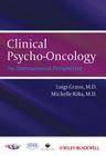 Clinical Psycho-Oncology: An International Perspective By Michelle Riba, Luigi Grassi Cover Image