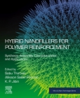 Hybrid Nanofillers for Polymer Reinforcement: Synthesis, Assembly, Characterization, and Applications (Micro and Nano Technologies) Cover Image