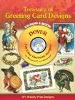 Treasury of Greeting Card Designs CD-ROM and Book [With CDROM] (Dover Full-Color Electronic Design) By Carol Belanger Grafton (Editor) Cover Image