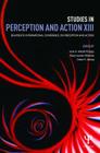 Studies in Perception and Action XIII: Eighteenth International Conference on Perception and Action By Julie a. Weast-Knapp (Editor), Marylauren Malone (Editor), Drew H. Abney (Editor) Cover Image