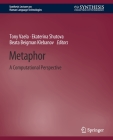 Metaphor: A Computational Perspective (Synthesis Lectures on Human Language Technologies) Cover Image