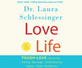 Love and Life By Laura C. Schlessinger, Suzie Althens (Read by) Cover Image