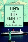 Cruising on the Queen Elizabeth 2: Around the World in 91 Days By Bernard M. Patten Cover Image