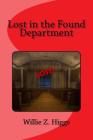 Lost in the Found Department By Willie Z. Higgs Cover Image