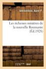 Les Richesses Minières de la Nouvelle Roumanie Cover Image