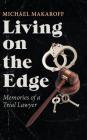 Living on the Edge: Memories of a Trial Lawyer Cover Image