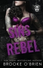 Sins of a Rebel: A Brother's Best Friend Rock Star Novella By Brooke O'Brien Cover Image