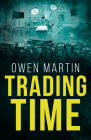 Trading Time By Owen Martin Cover Image