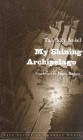 My Shining Archipelago (Yale Series of Younger Poets) By Talvikki Ansel Cover Image