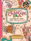 She's in Her Creative Era: A Coloring Book for the Girlies Cover Image