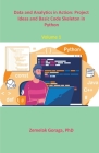 Data and Analytics in Action: Project Ideas and Basic Code Skeleton in Python Cover Image