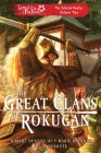 The Great Clans of Rokugan: Legend of the Five Rings: The Collected Novellas Volume 2 By Robert Denton III, Marie Brennan, D G. Laderoute Cover Image