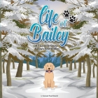 Life of Bailey: Bailey's First Winter Cover Image