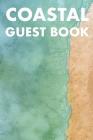 Coastal Guest Book: Guest Reviews for Airbnb, Homeaway, Bookings, Hotels, Cafe, B&b, Motel - Feedback & Reviews from Guests, 100 Page. Gre By David Duffy Cover Image