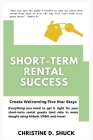 Short-Term Rental Success: Create Welcoming Five-Star Stays Cover Image