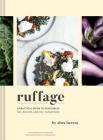 Ruffage: A Practical Guide to Vegetables Cover Image