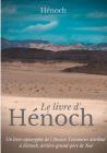 Le Livre d'Hénoch: Un livre apocryphe de l'Ancien Testament attribué à Hénoch, arrière-grand-père de Noé By Hénoch  Cover Image